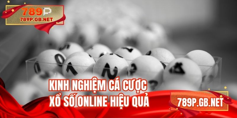 Kinh nghiệm chơi xổ số online thắng lớn